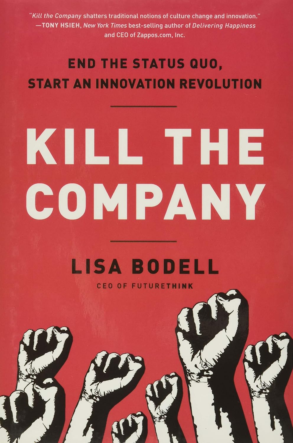 Lisa Bodell book kill the company
